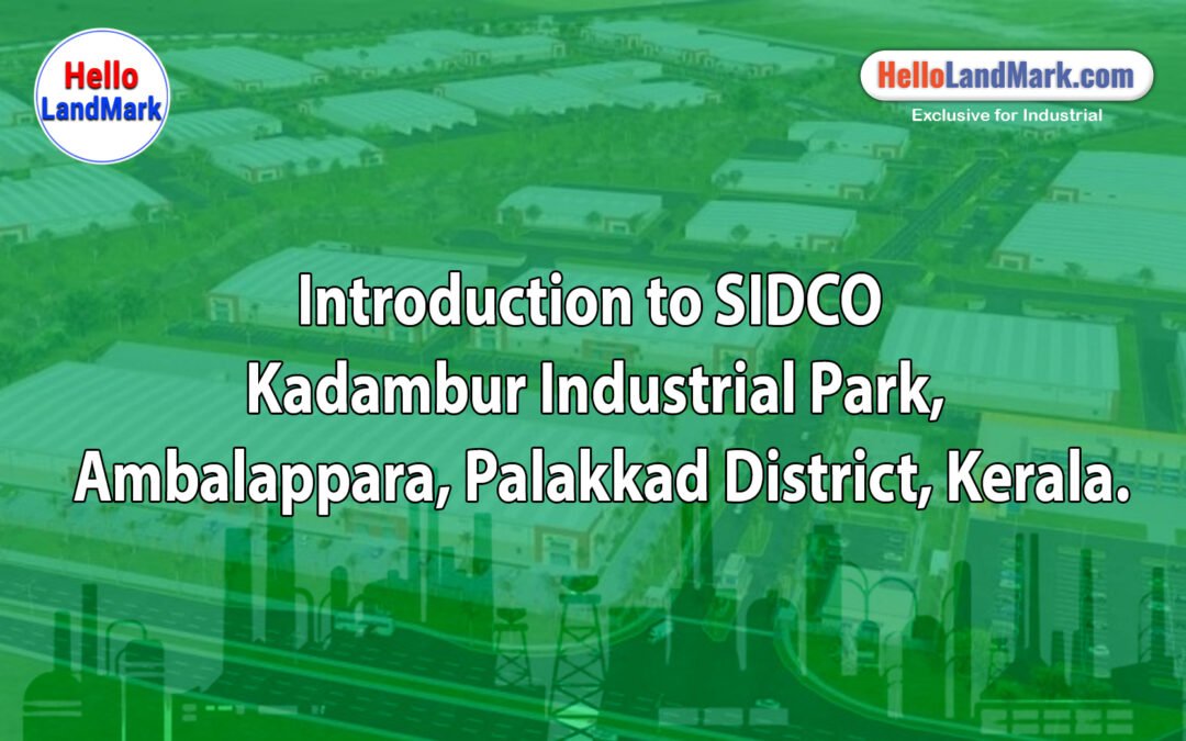 SIDCO Kadambur Industrial Park, Ambalappara, Palakkad District, Kerala