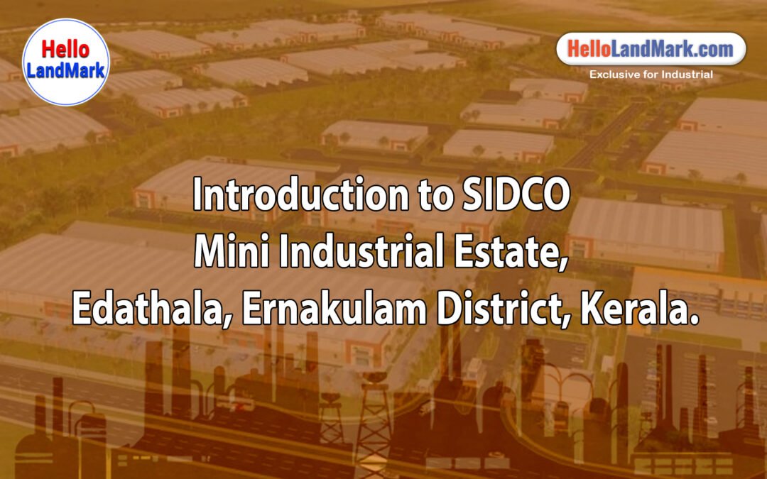 SIDCO Mini Industrial Estate, Edathala, Ernakulam District, Kerala