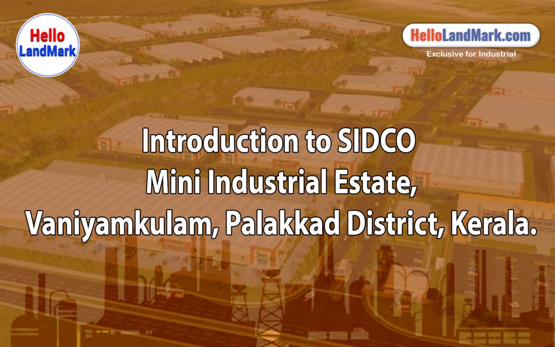  SIDCO Mini Industrial Estate, Vaniyamkulam, Palakkad District, Kerala