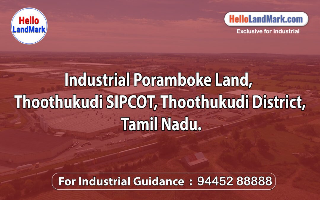 Industrial Poramboke Land, Thoothukudi SIPCOT, Thoothukudi District, Tamil Nadu