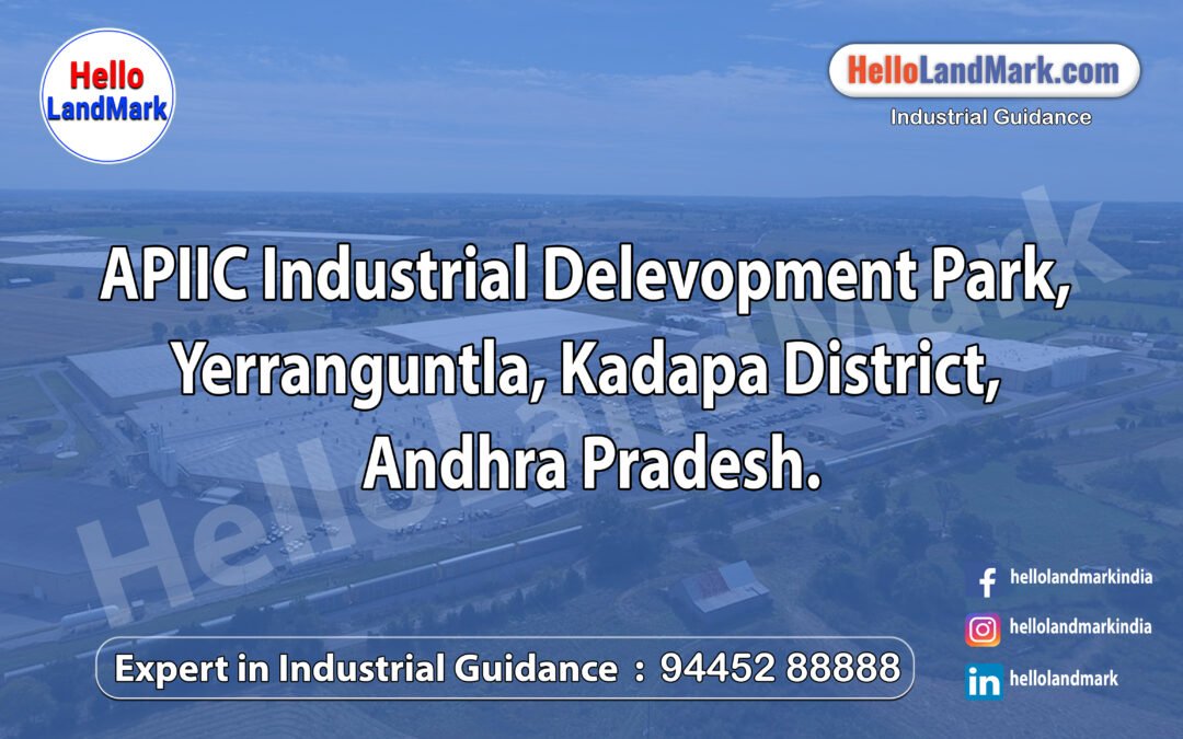 APIIC Industrial Development Park, Yerraguntla, Kadapa District, Andhra Pradesh