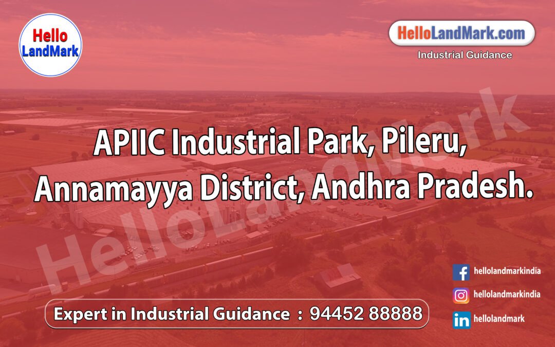 APIIC Industrial Park, Pileru, Annamayya District, Andhra Pradesh