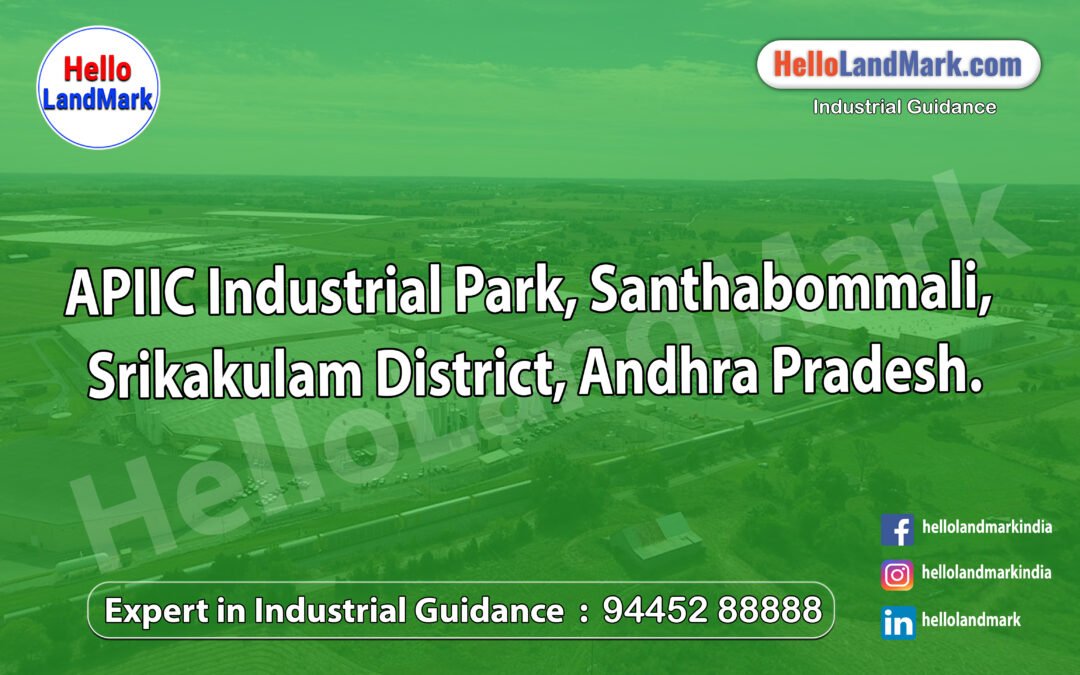 APIIC Industrial Park, Santhabommali, Srikakulam District, Andhra Pradesh