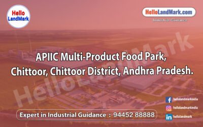 APIIC Multi-Product Food Park, Chittoor, Chittoor District, Andhra Pradesh