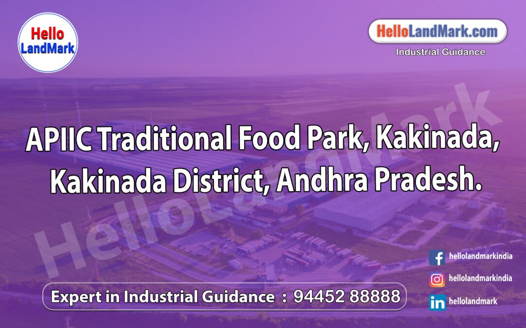 APIIC Traditional Food Park, Kakinada, Kakinada District, Andhra Pradesh