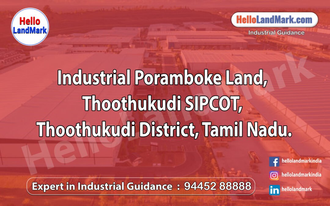Industrial Poramboke Land, Thoothukudi SIPCOT, Thoothukudi District, Tamil Nadu
