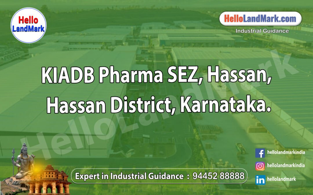 KIADB Pharma SEZ, Hassan, Hassan District, Karnataka