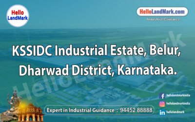 KSSIDC Industrial Estate, Belur, Dharwad District, Karnataka