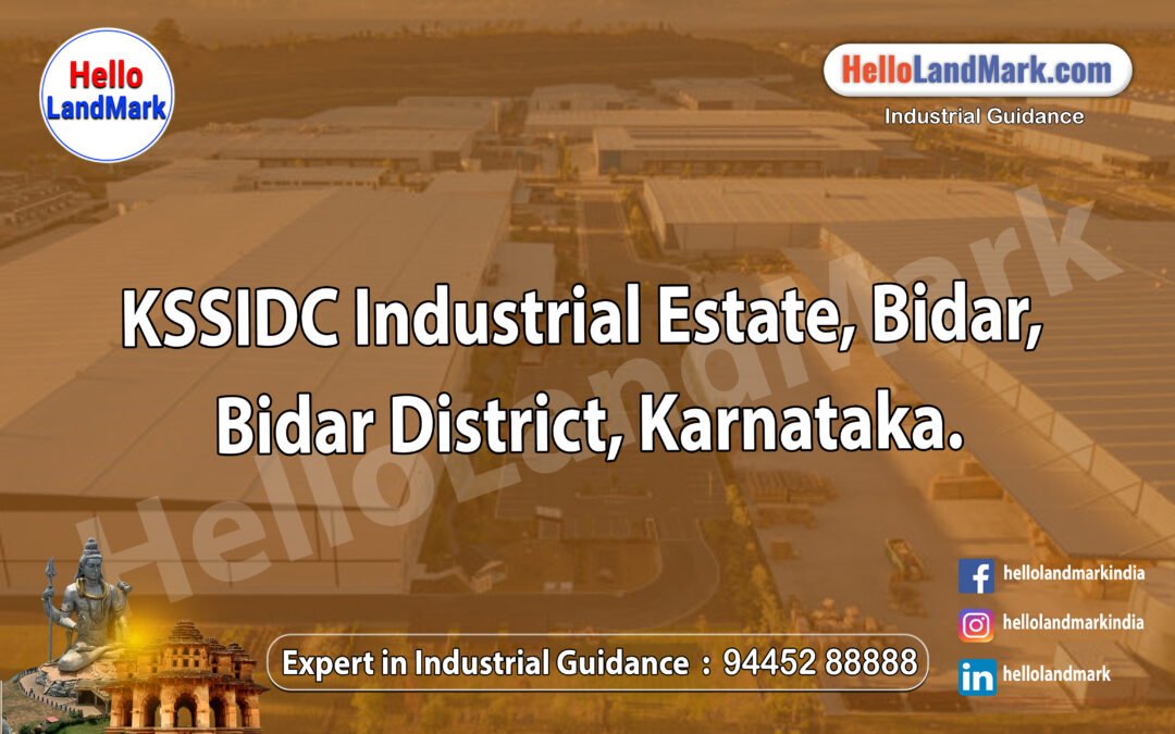 KSSIDC Industrial Estate, Bidar, Bidar District, Karnataka