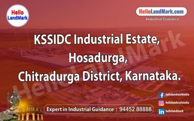 KSSIDC Industrial Estate, Hosadurga, Chitradurga District, Karnataka