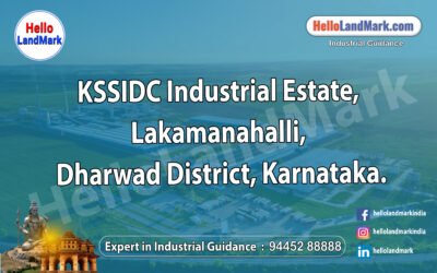 KSSIDC Industrial Estate, Lakamanahalli, Dharwad District, Karnataka