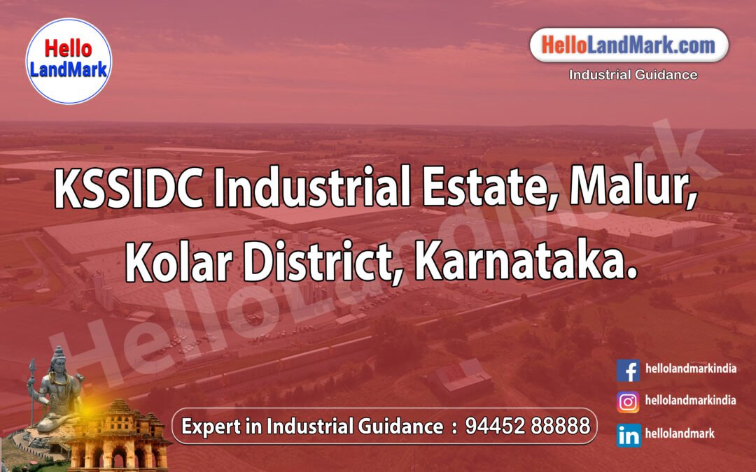  KSSIDC Industrial Estate, Malur, Kolar District, Karnataka