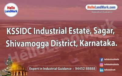 KSSIDC Industrial Estate, Sagara, Shivamogga District, Karnataka