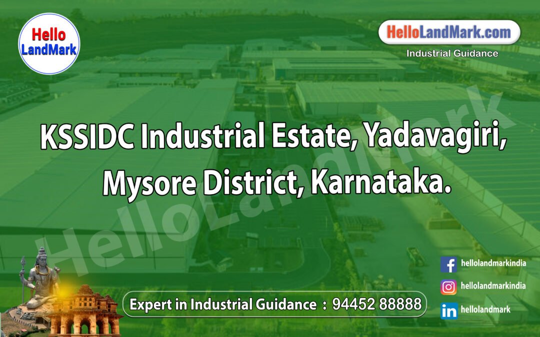 KSSIDC Industrial Estate, Yadavagiri, Mysore District, Karnataka