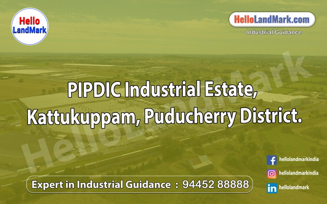  PIPDIC Industrial Estate, Kattukuppam, Puducherry District