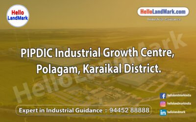 PIPDIC Industrial Growth Centre – Polagam, Karaikal District,