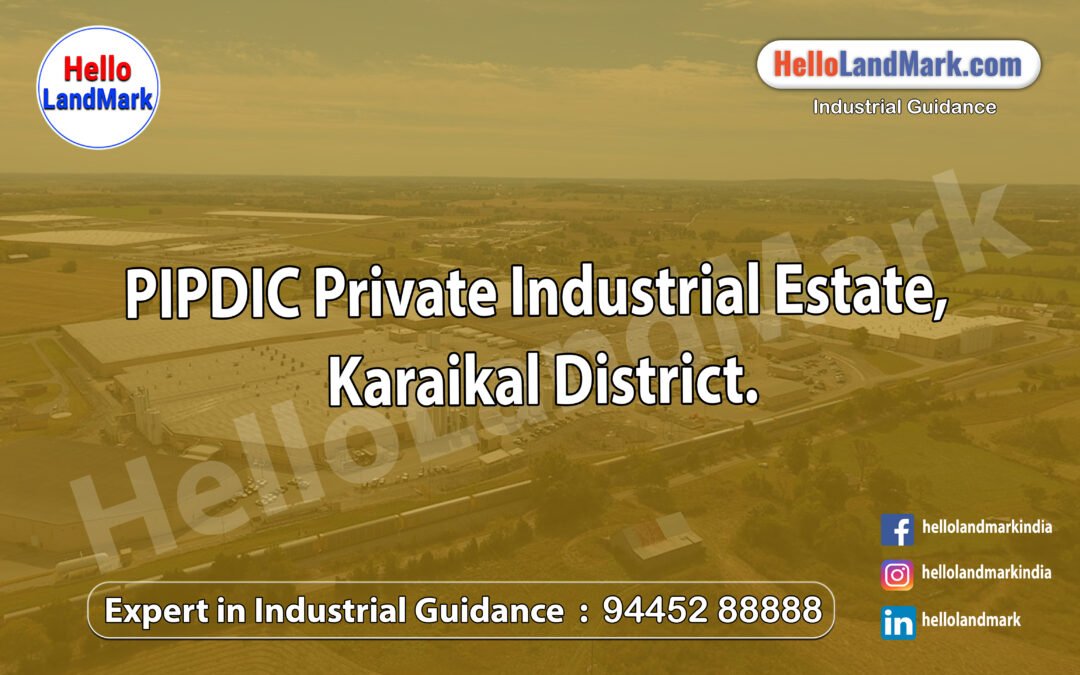 PIPDIC Private Industrial Estate, Karaikal District