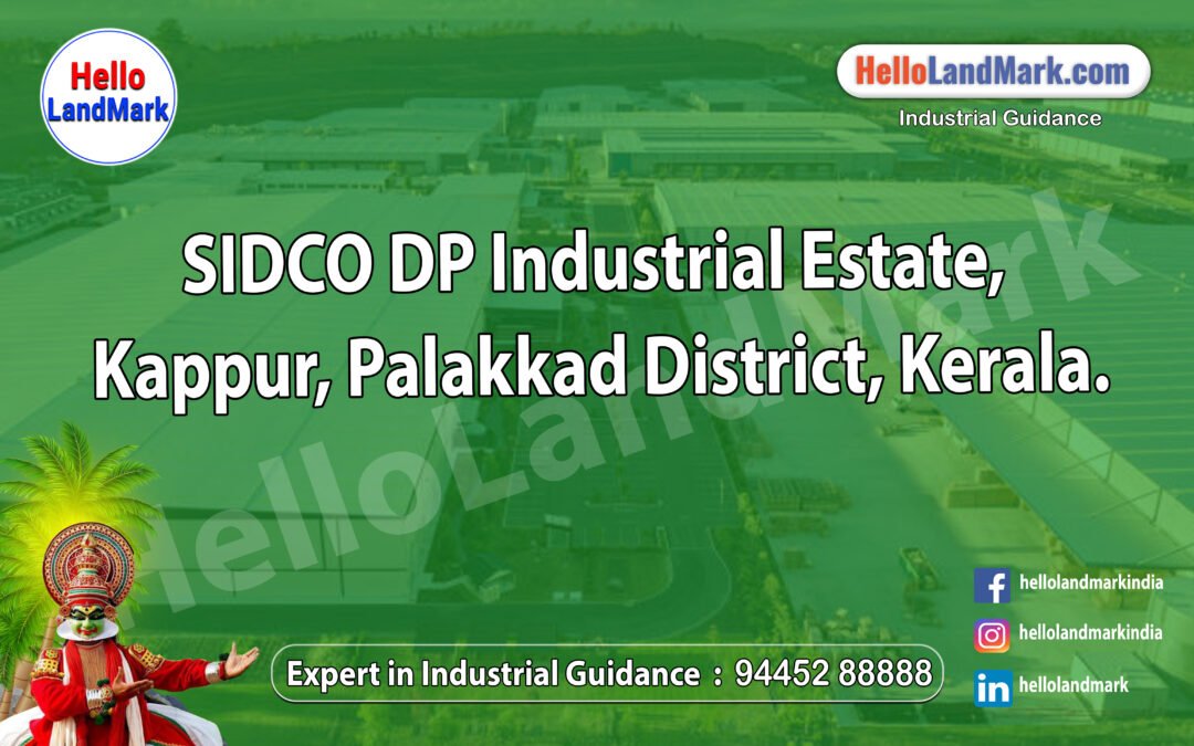 SIDCO DP Industrial Estate, Kappur, Palakkad District, Kerala