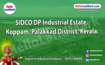 SIDCO DP Industrial Estate, Koppam, Palakkad District, Kerala