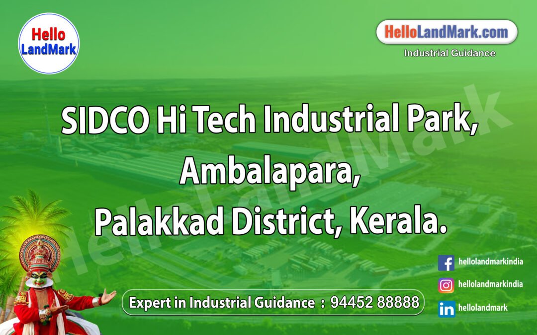 SIDCO Hi Tech Industrial Park, Ambalapara, Palakkad District, Kerala