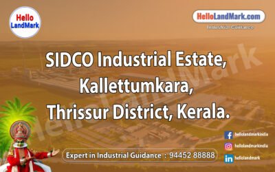 SIDCO Industrial Estate, Kallettumkara, Thrissur District, Kerala