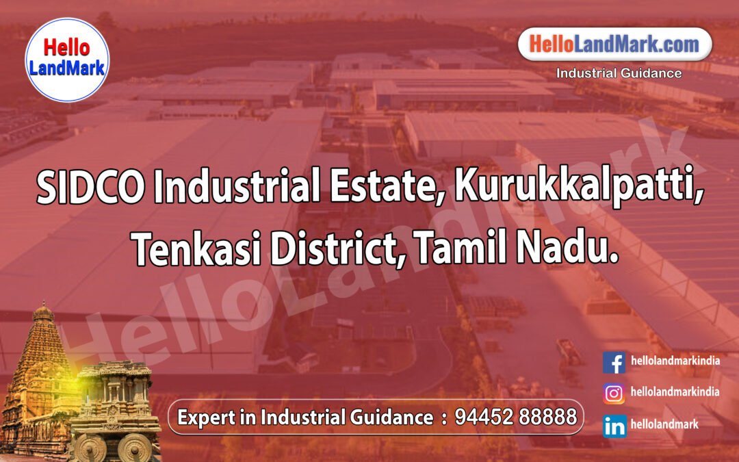 SIDCO Industrial Estate, Kurukkalpatti, Tenkasi District, Tamil Nadu