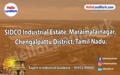 SIDCO Industrial Estate, Maraimalainagar, Chengalpattu District, Tamil Nadu: