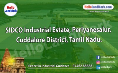 SIDCO Industrial Estate, Periyanesalur, Cuddalore District, Tamil Nadu