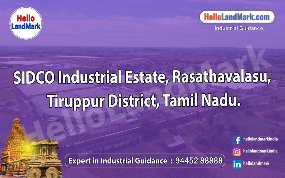 SIDCO Industrial Estate, Rasathavalasu, Tiruppur District, Tamil Nadu