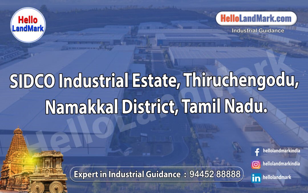 SIDCO Industrial Estate, Thiruchengodu, Namakkal District, Tamil Nadu: