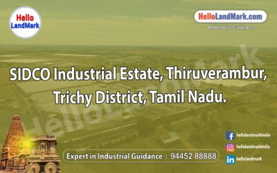 SIDCO Industrial Estate, Thiruverambur, Trichy District, Tamil Nadu: