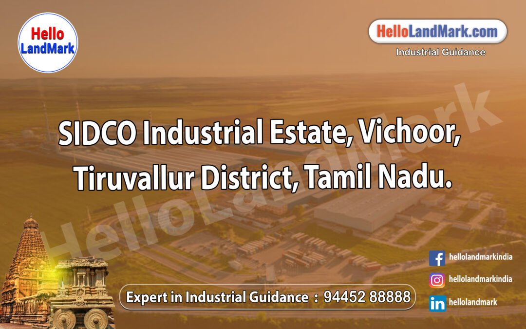 SIDCO Industrial Estate, Vichoor, Tiruvallur District, Tamil Nadu