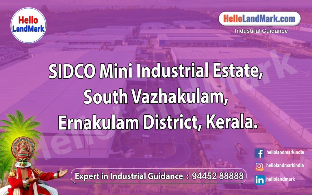 SIDCO Mini Industrial Estate, South Vazhakulam, Ernakulam District, Kerala