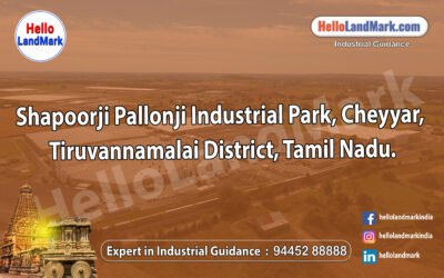 Shapoorji Pallonji Industrial Park, Cheyyar, Tiruvannamalai District, Tamil Nadu