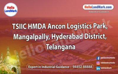 TSIIC HMDA Ancon Logistics Park, Mangalpally, Hyderabad District, Telangana