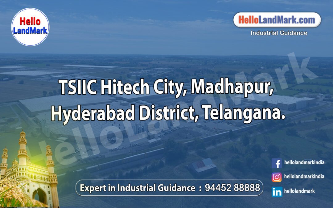 TSIIC Hitech City, Madhapur, Hyderabad District, Telangana