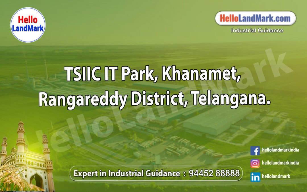 TSIIC IT Park, Khanamet, Rangareddy District, Telangana