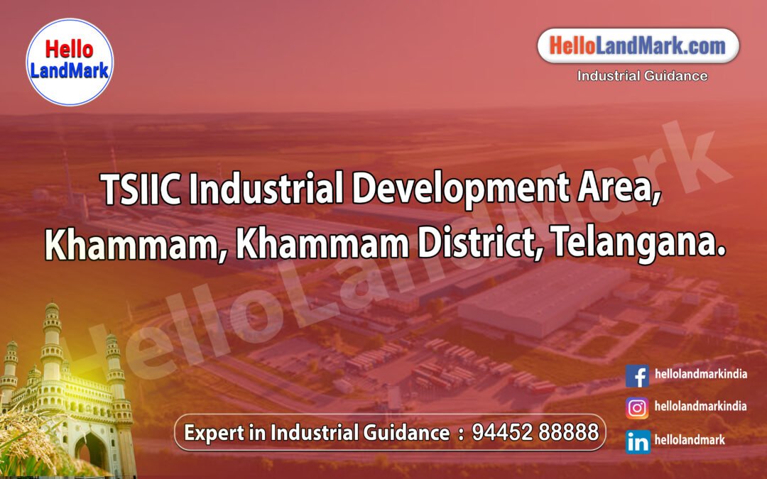 TSIIC Industrial Development Area, Khammam, Khammam District, Telangana