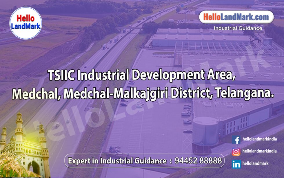 TSIIC Industrial Development Area, Medchal, Medchal-Malkajgiri District ...
