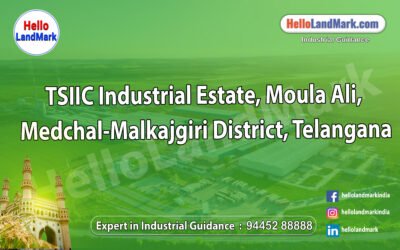 TSIIC Industrial Estate, Moula Ali, Medchal-Malkajgiri District, Telangana