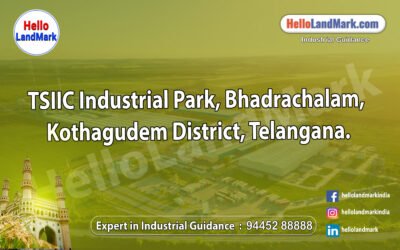 TSIIC Industrial Park, Bhadrachalam, Kothagudem District, Telangana