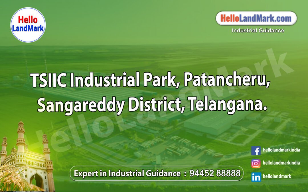 TSIIC Industrial Park, Patancheru, Sangareddy District, Telangana