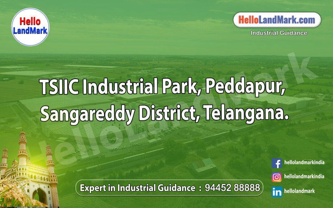 TSIIC Industrial Park, Peddapur, Sangareddy District, Telangana