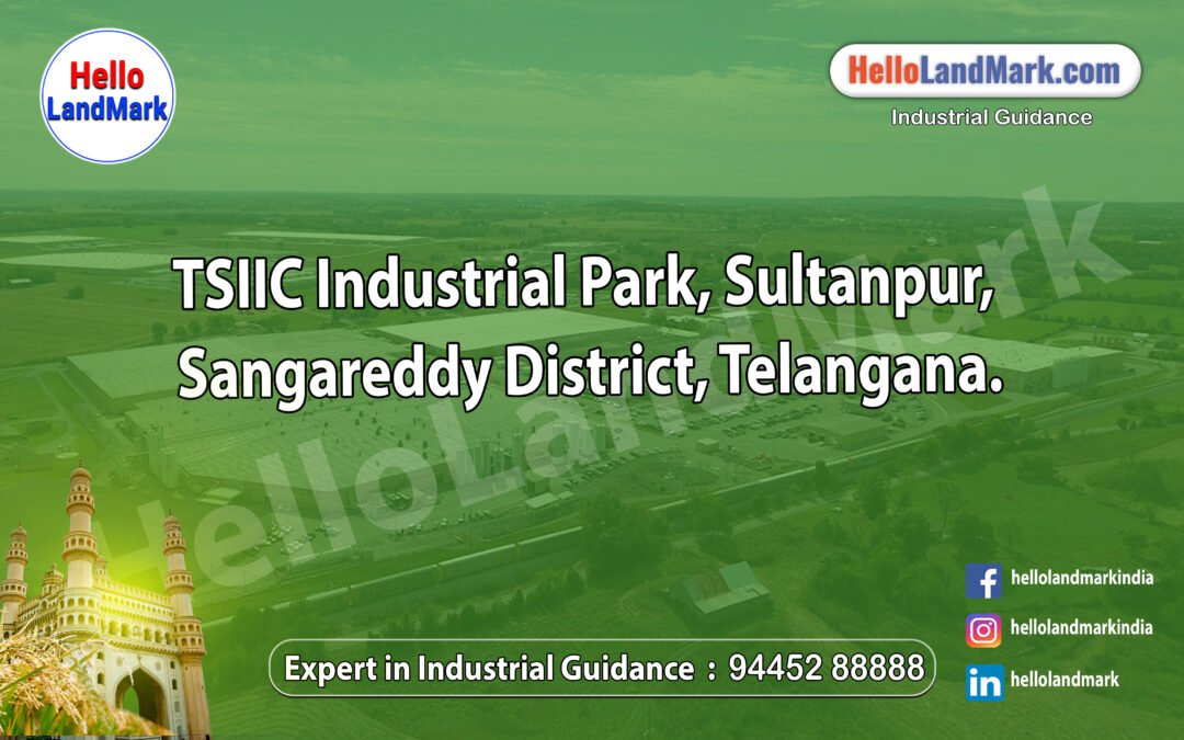 TSIIC Industrial Park, Sultanpur, Sangareddy District, Telangana