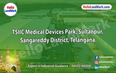 TSIIC Medical Devices Park, Sultanpur, Sangareddy District, Telangana