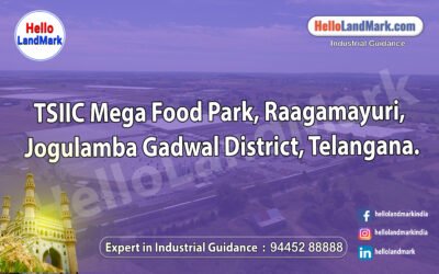 TSIIC Mega Food Park, Raagamayuri, Jogulamba Gadwal District, Telangana