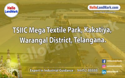 TSIIC Mega Textile Park, Kakatiya, Warangal District, Telangana