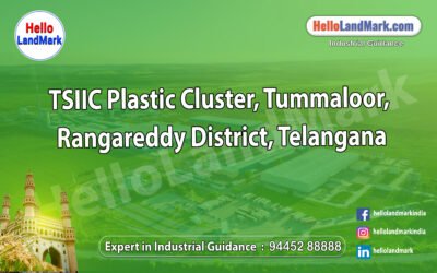 TSIIC Plastic Cluster, Tummaloor, Rangareddy District, Telangana