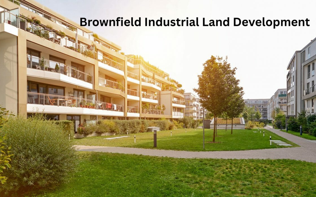 Fiscal Incentives Announced for Brownfield Industrial Land Development