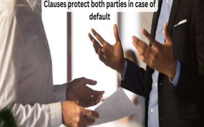 What clauses protect both parties in case of default?